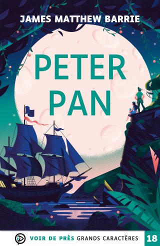 Couverture du livre en grands caractères Peter Pan de James Matthew Barrie