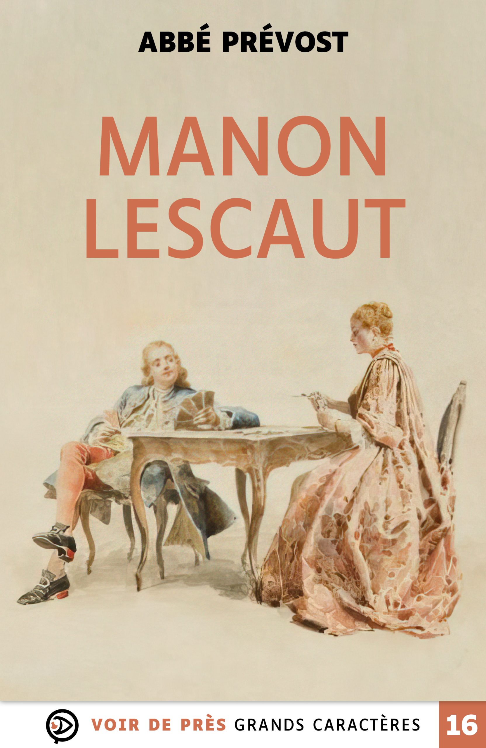 Couverture du livre en grands caractères Manon Lescaut de l'Abbé Prévost