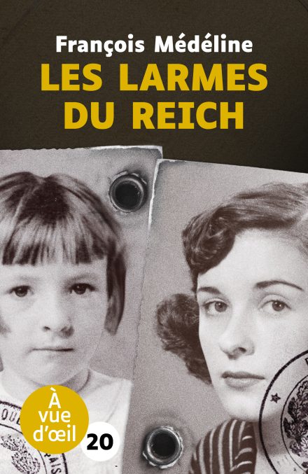 Couverture du livre en grands caractères Les larmes du Reich de François Médéline