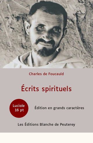 Couverture du livre en grands caractères Écrits spirituels de Charles de Foucauld