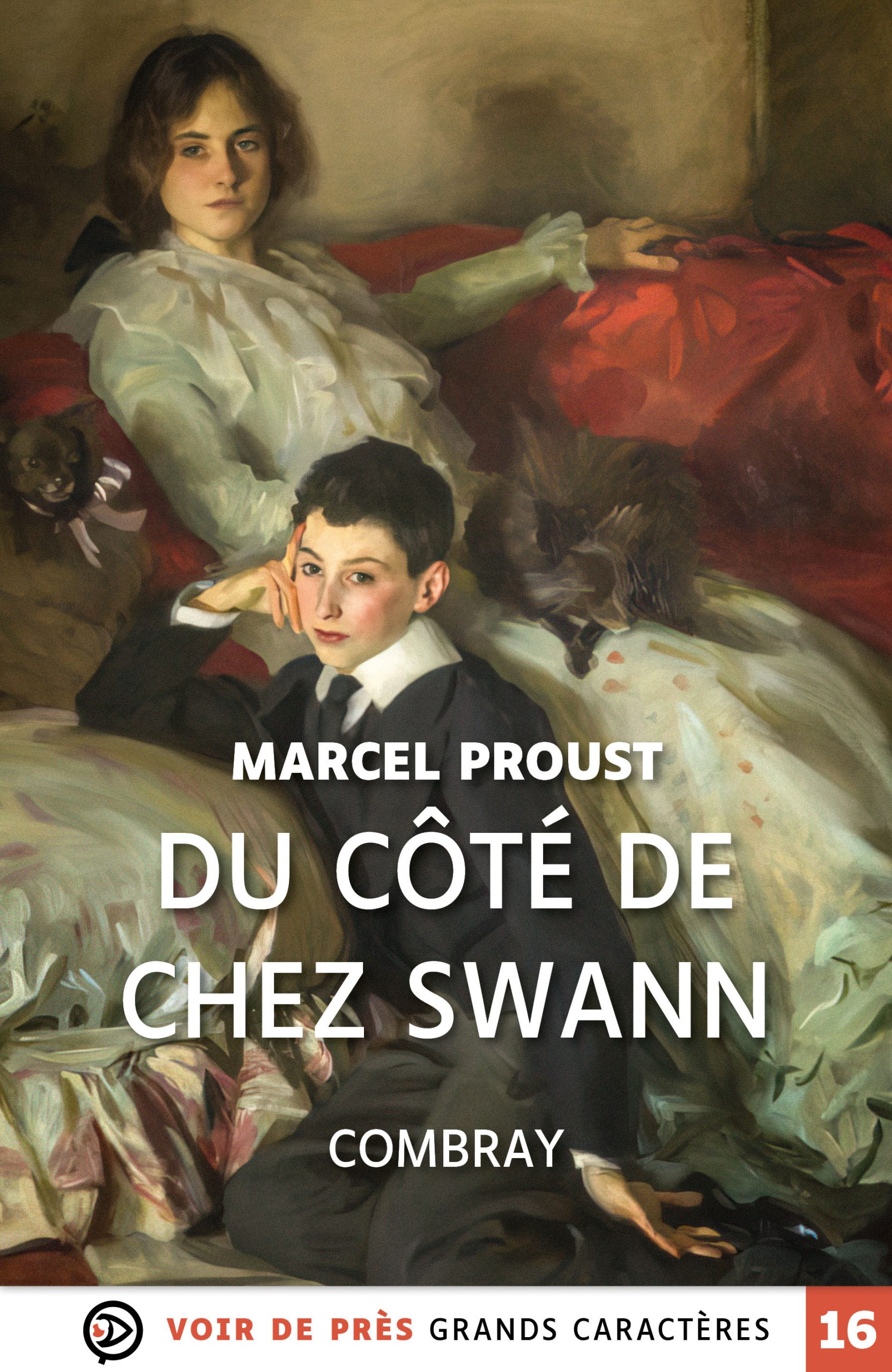 Couverture du livre en grands caractères Du côté de chez Swann - Combray de Marcel Proust