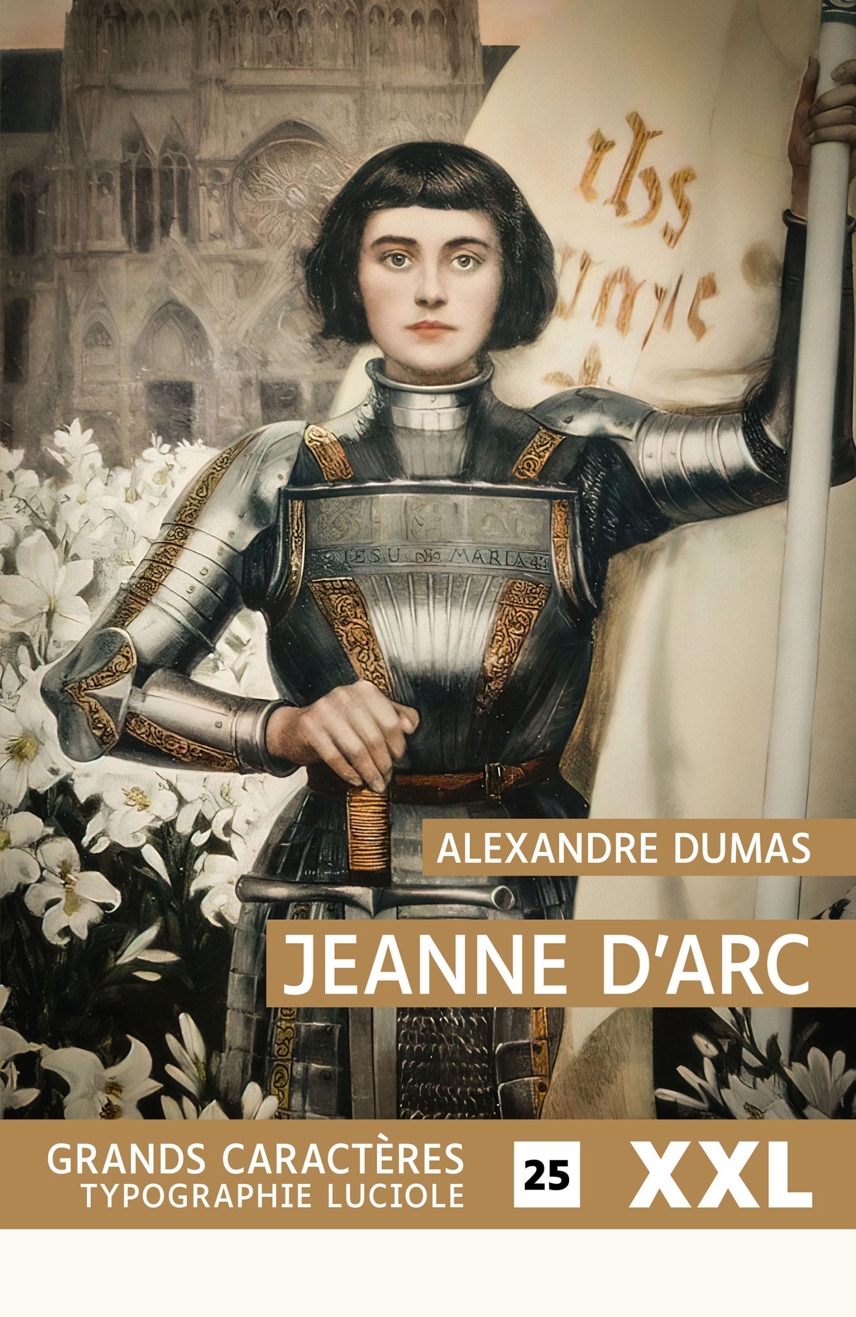 Couverture du livre en grands caractères Jeanne d'Arc de Alexandre Dumas