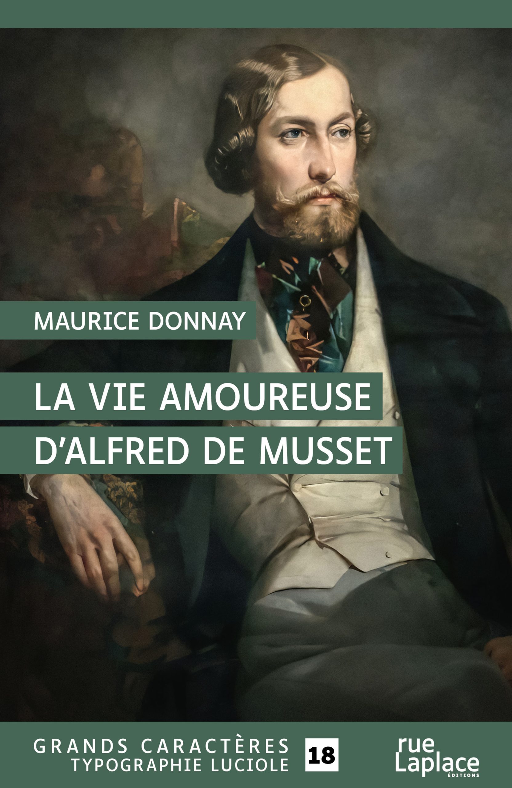Couverture du livre en grands caractères La vie amoureuse d'Alfred de Musset de Maurice Donnay