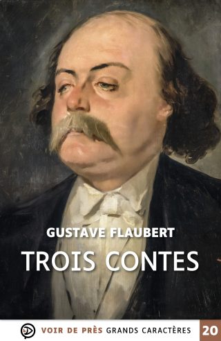 Couverture du livre en grands caractères Trois contes de Gustave Flaubert