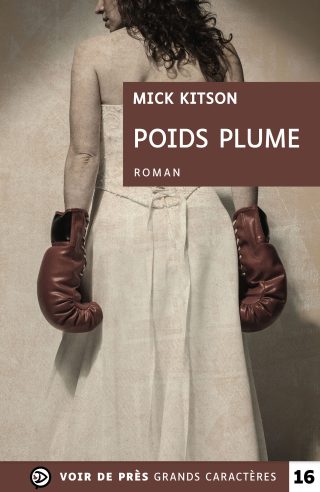 Couverture du livre en grands caractères Poids plume de Mick Kitson