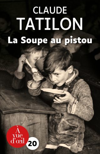 Couverture du livre en grands caractères La soupe au pistou de Claude Tatilon