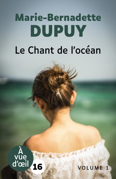 Couverture du livre en grands caractères Le Chant de l'océan de Marie-Bernadette Dupuy