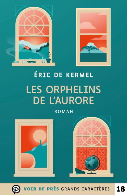 Couverture du livre en grands caractères Les Orphelins de l’aurore d'Éric de Kermel