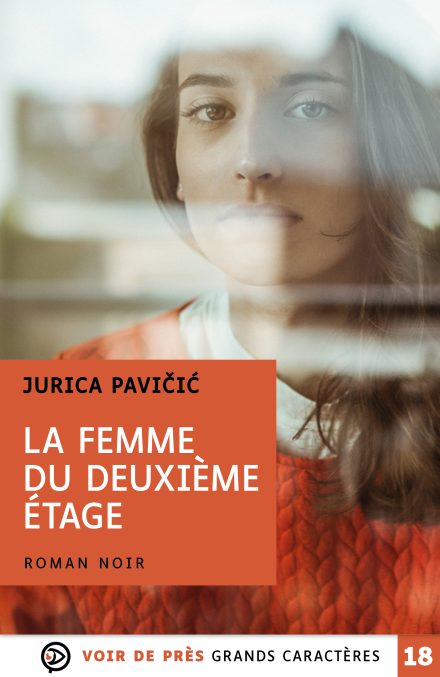 Couverture du livre en grands caractères La Femme du deuxième étage de Jurica Pavičić