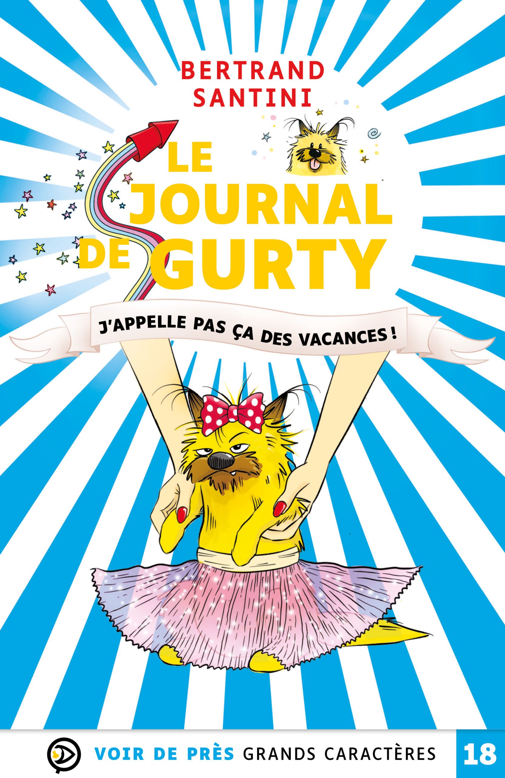 Couverture du livre en grands caractères Le Journal de Gurty – J’appelle pas ça des vacances ! de Bertrand Santini