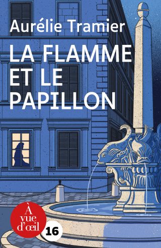 Couverture du livre en grands caractères La Flamme et la papillon d'Aurélie Tramier