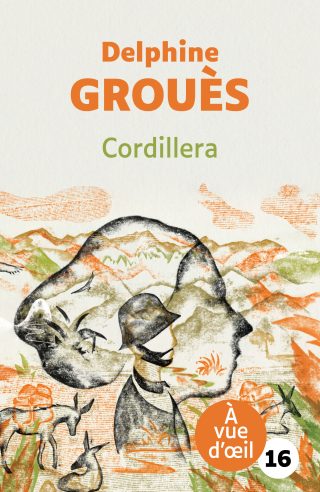 Couverture du livre en grands caractères Cordillera de Delphine Grouès