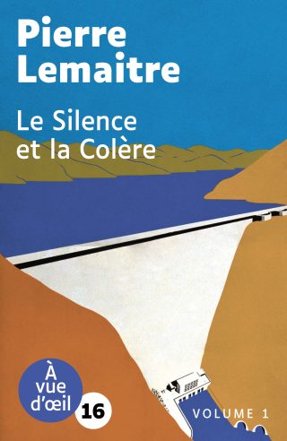 Couverture du livre en grands caractères Le Silence et la Colère de Pierre Lemaître
