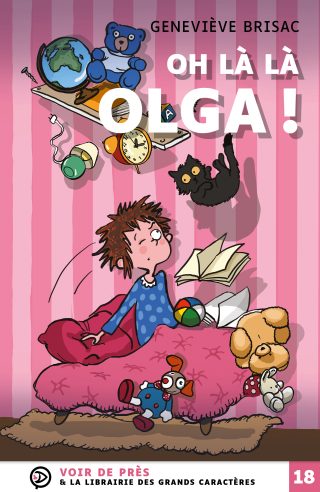 Couverture du livre en grands caractères (gros caractères) Oh là là Olga ! de Geneviève Brisac, illustré par Juliette Rébeillard