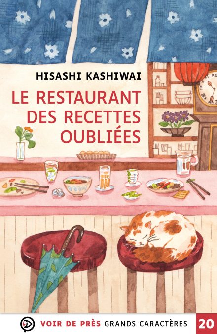 Couverture du livre en grands caractères (gros caractères) Le Restaurant des recettes oubliées de Hisashi Kashiwai