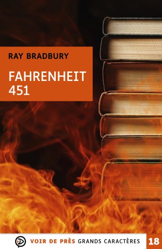 Couverture du livre en grands caractères (gros caractères) Fahrenheit 451 de Ray Bradbury