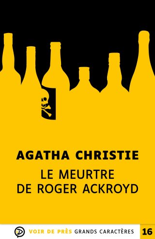 Couverture du livre en grands caractères (gros caractères) Le Meurtre de Roger Ackroyd d'Agatha Christie