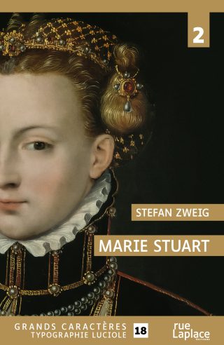 Couverture du livre en grands caractères (gros caractères) Marie Stuart de Stefan Zweig