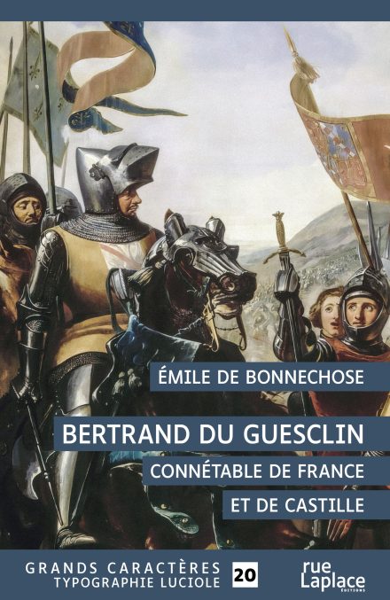 Couverture du livre en grands caractères (gros caractères) Bertrand du Guesclin, connétable de France et de Castille d'Émile de Bonnechose