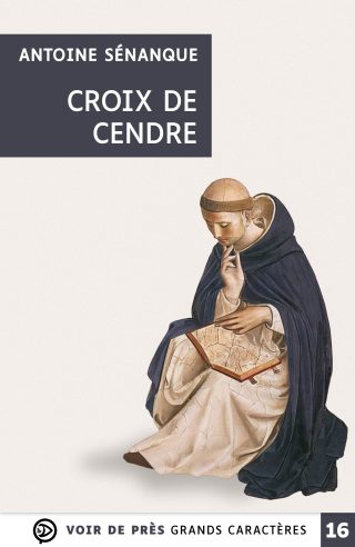 Couverture du livre en grands caractères - gros caractères - Croix de cendre d'Antoine Sénanque