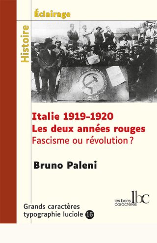 Couverture du livre en grands caractères - gros caractères - Italie 1919-1920 Les deux années rouges Fascisme ou révolutions ? de Bruno Paleni