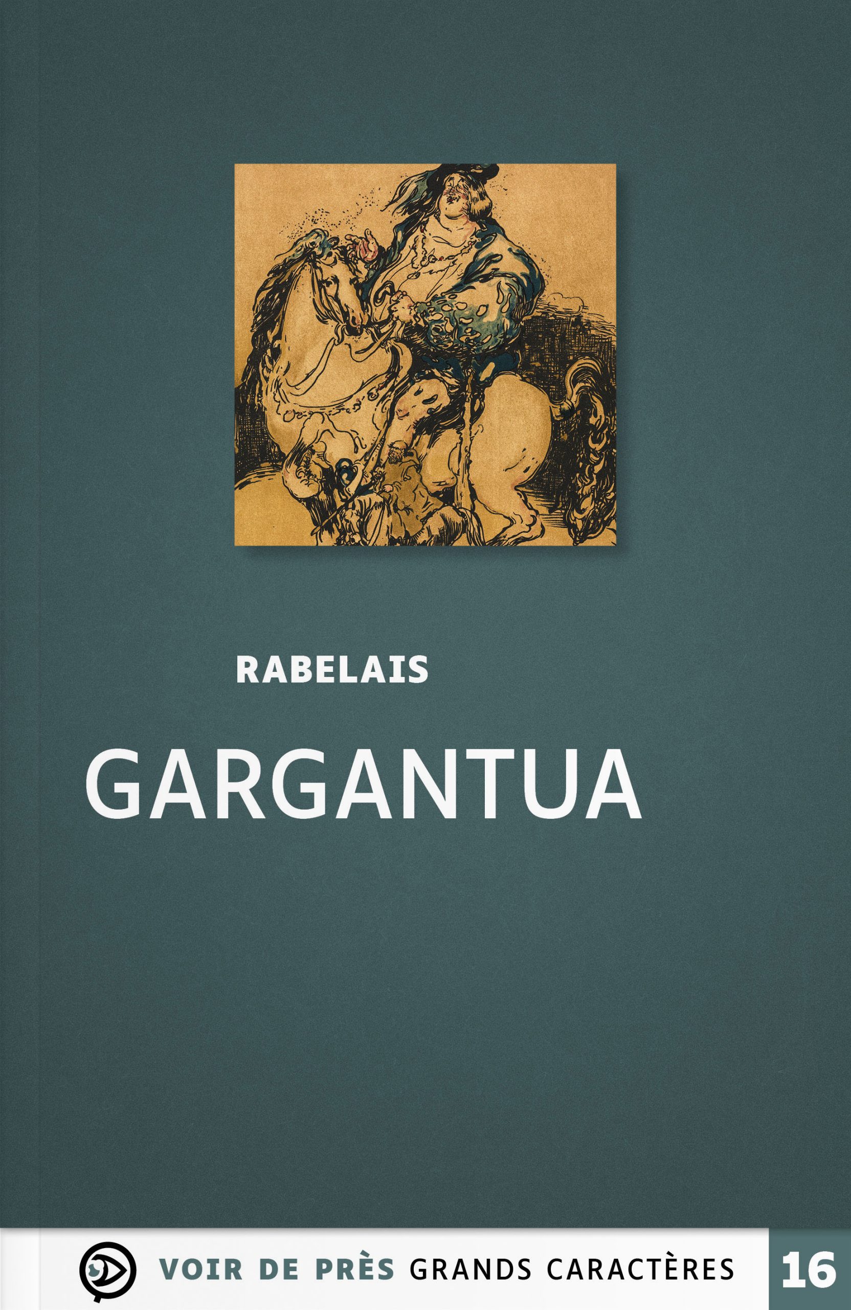 Couverture du livre en grands caractères Gargantua de Rabelais