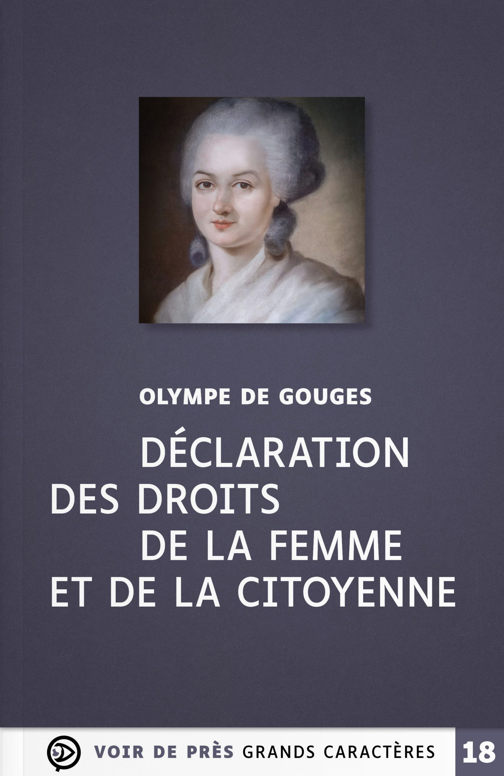 Couverture du livre en grands caractères Déclaration des droits de la femme et de la citoyenne d'Olympe de Gouges