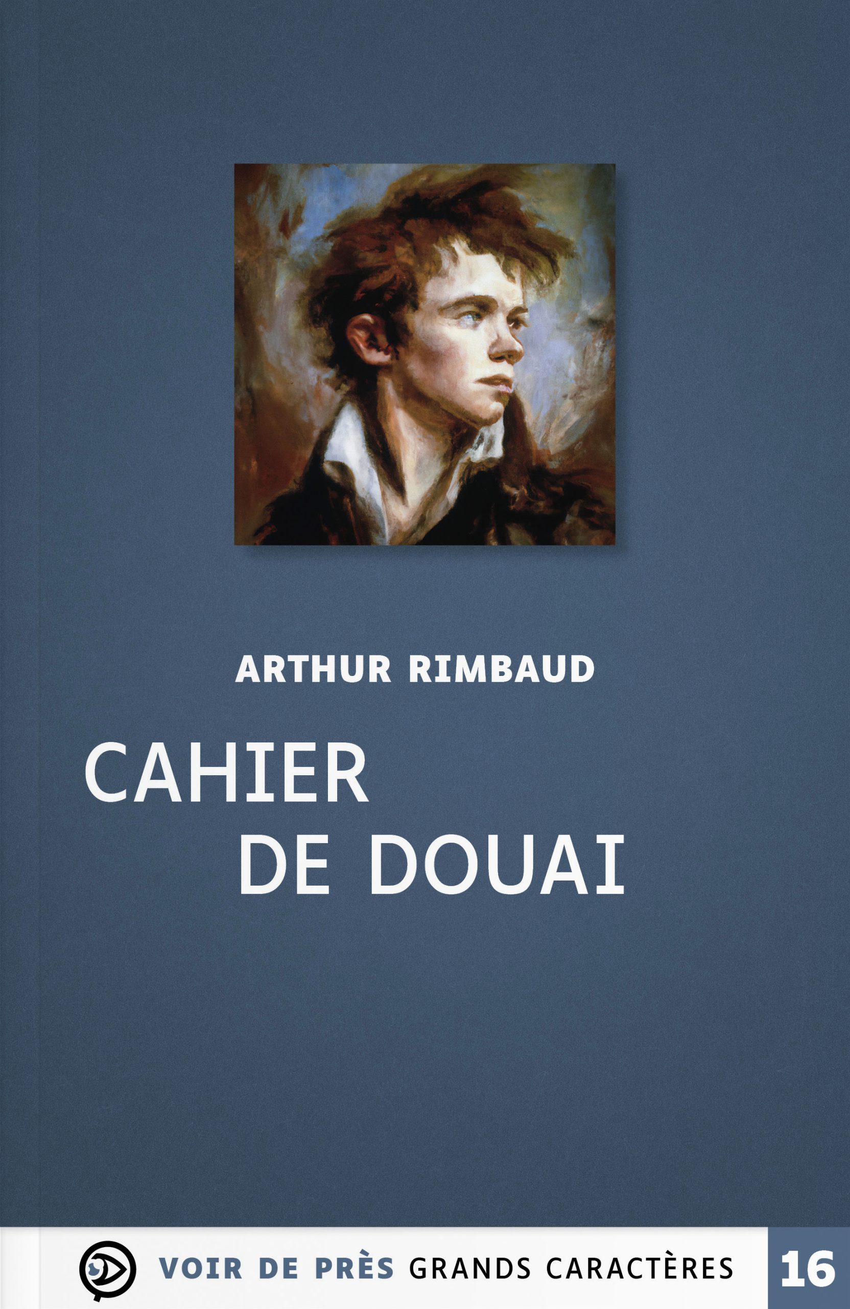 Couverture du livre en grands caractères Cahier de Douai d'Arthur Rimbaud