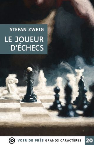 Couverture du livre en grands caractères Le Joueur d’échecs de Stefan Zweig