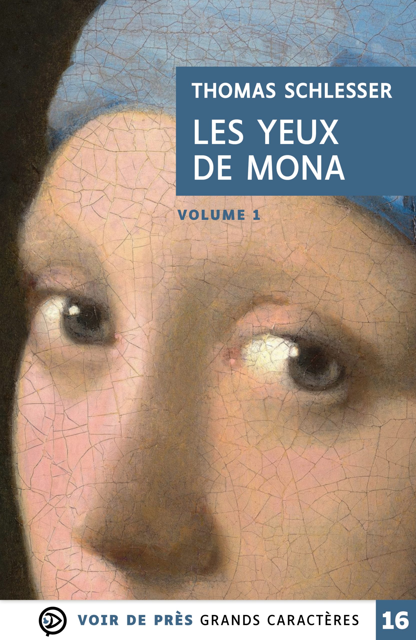 Couverture du livre en grands caractères - gros caractères - Les Yeux de Mona de Thomas Schlesser