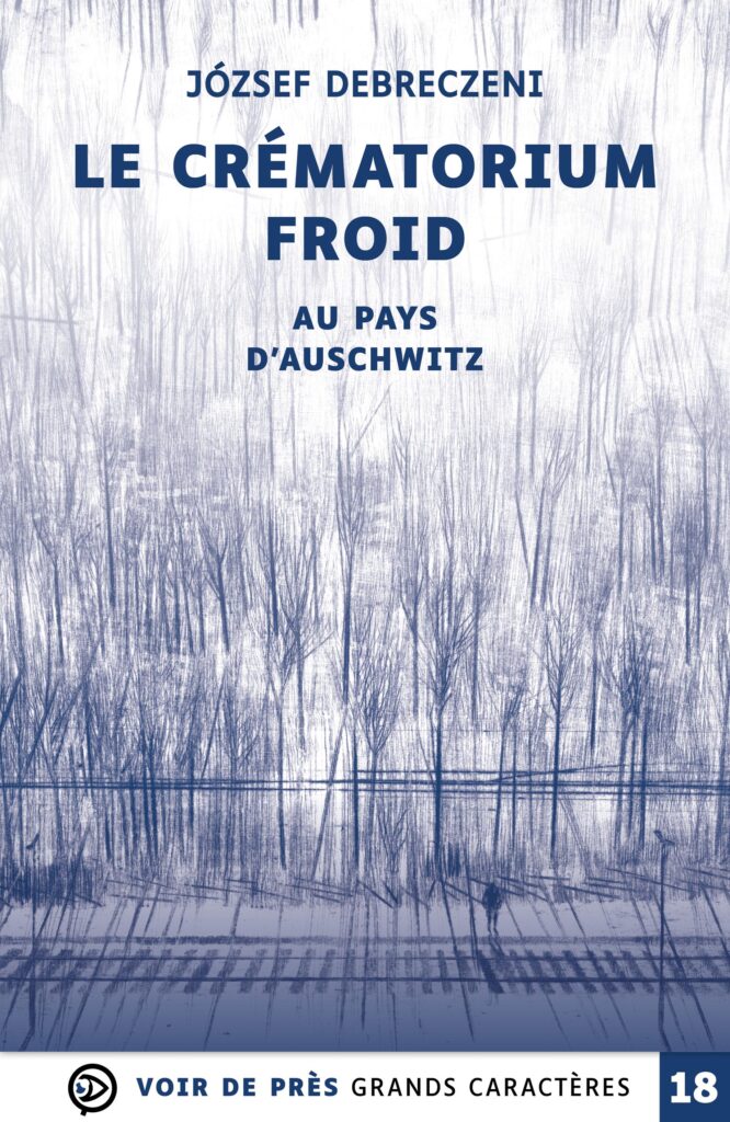 Couverture du livre en grands caractères - gros caractères - Le Crématorium froid de József Debreczeni