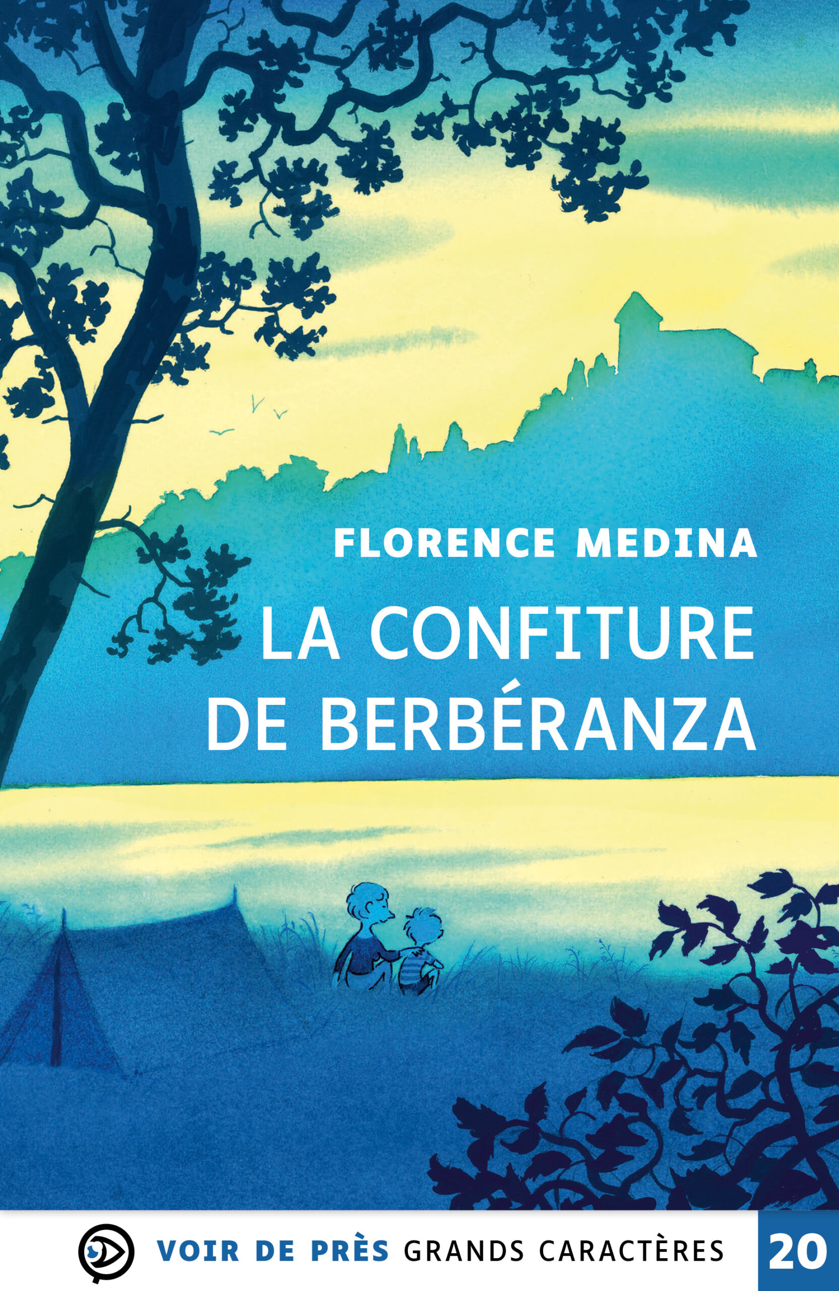 Couverture du livre en grands caractères « La confiture de Berbéranza » de Florence Medina, publié par Voir de près, en taille 20