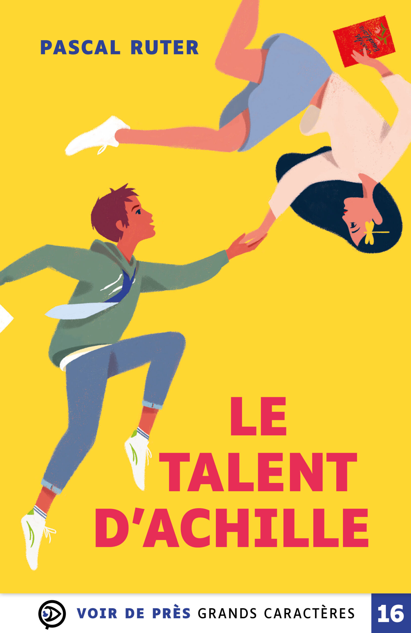 Couverture du livre Le Talent d’Achille de Pascal Ruter, en grands caractères (police 16). Sur fond jaune vif, un garçon saute en avant et tend la main à une fille en chute libre, tenant un livre rouge. En bas, la mention « Voir de près – Grands Caractères ».