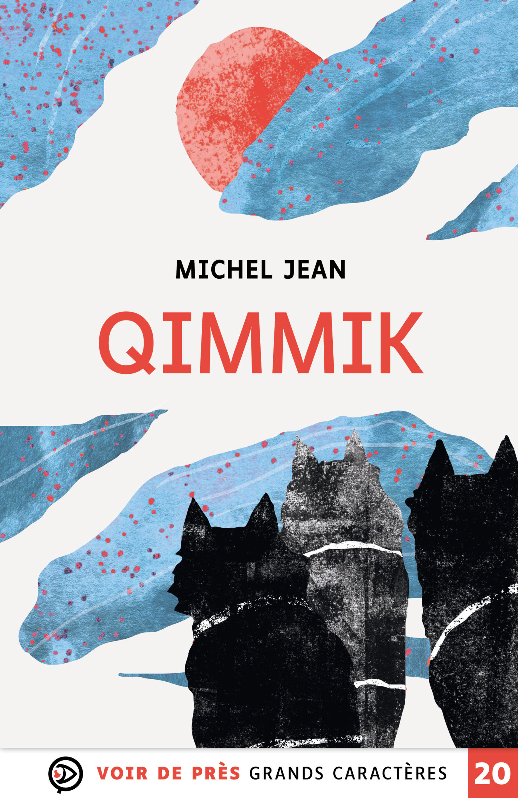 Couverture du livre en grands caractères « Qimmik » de Michel Jean, publié par Voir de près, en taille 20