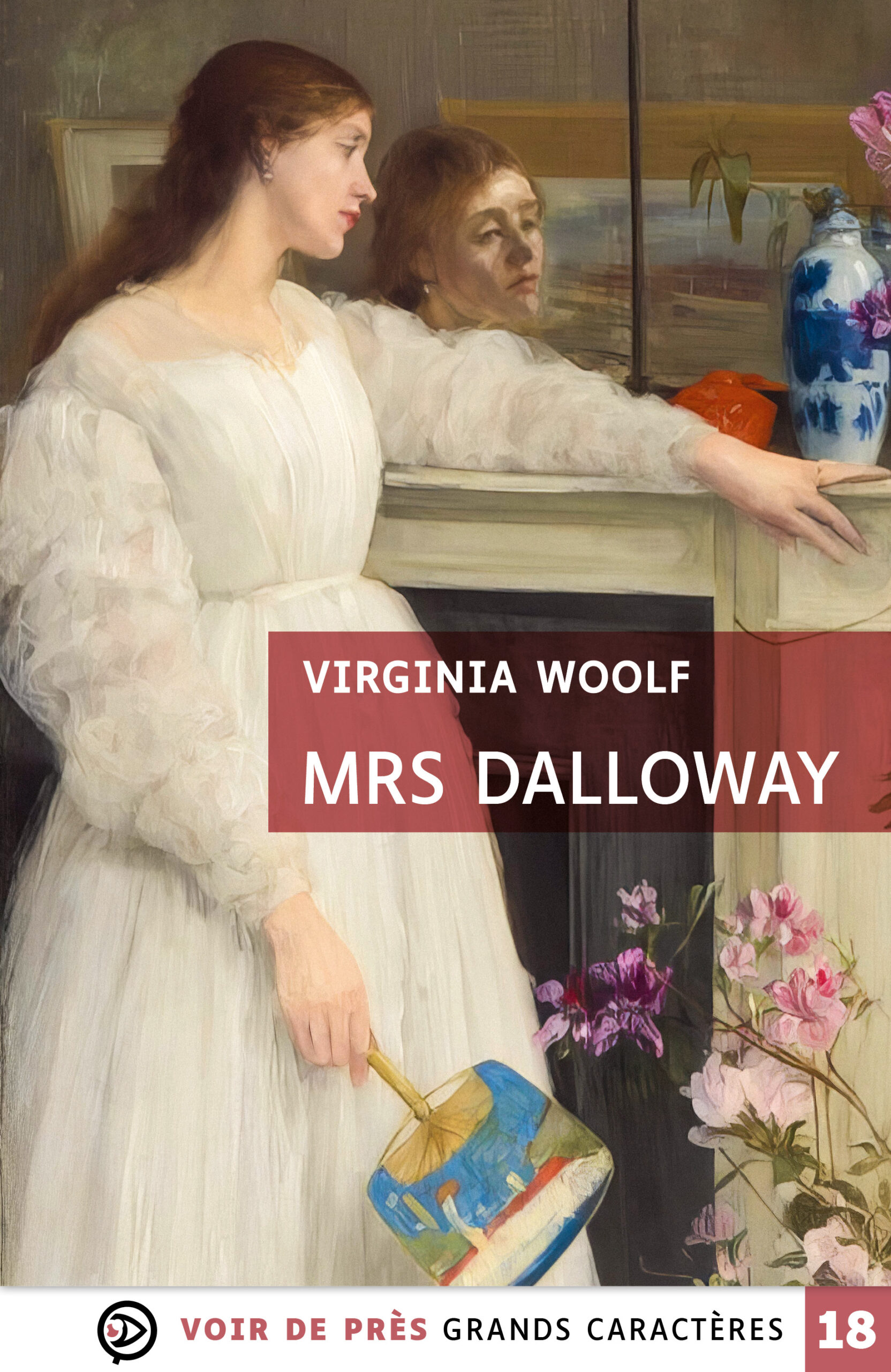 Couverture du livre en grands caractères « Mrs Dalloway » de Virginia Woolf, publié par Voir de près, en taille 18