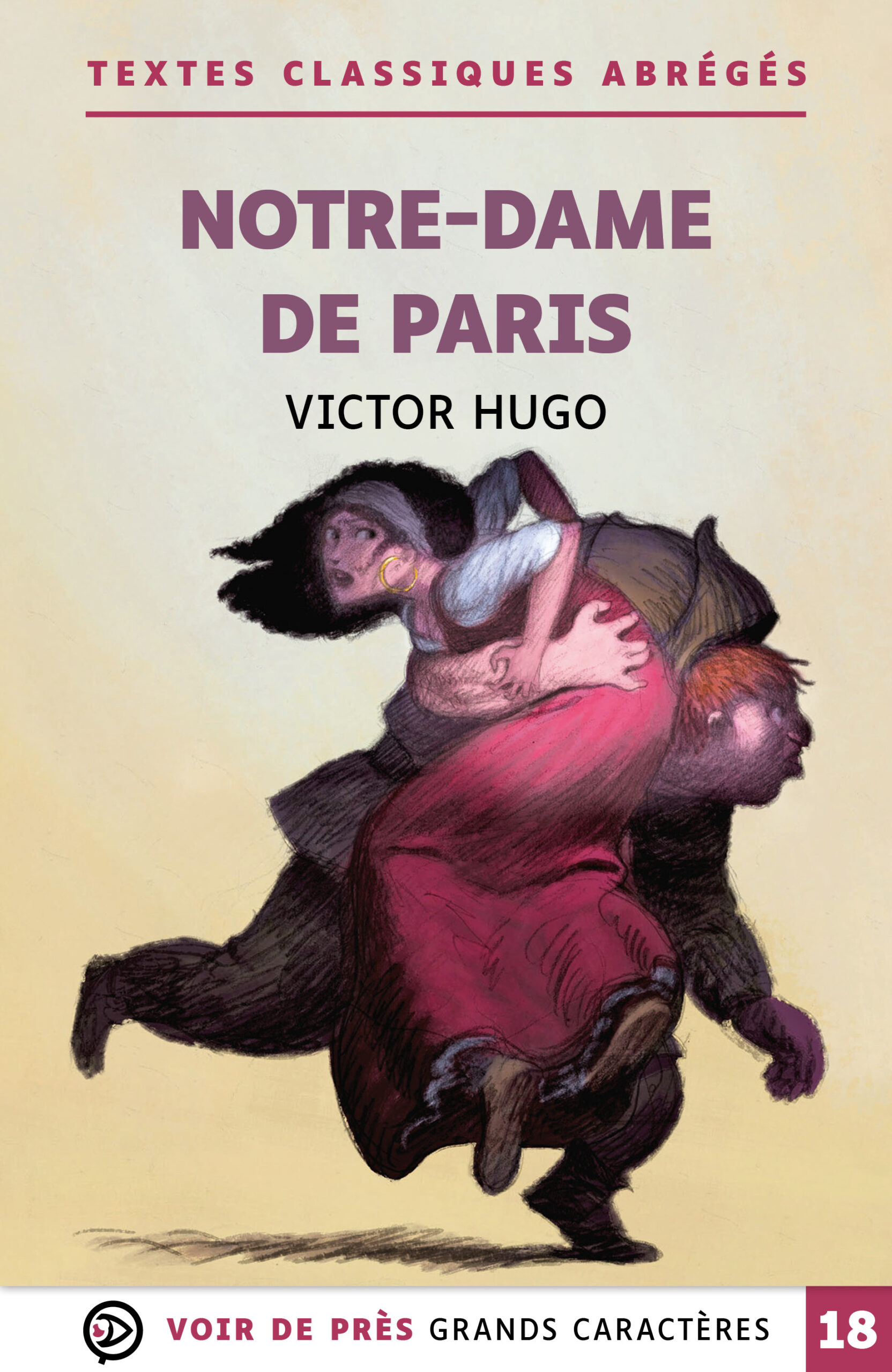 Couverture du livre en grands caractères « Notre-Dame de Paris » de Victor Hugo, version abrégée, publié par Voir de près, en taille 18