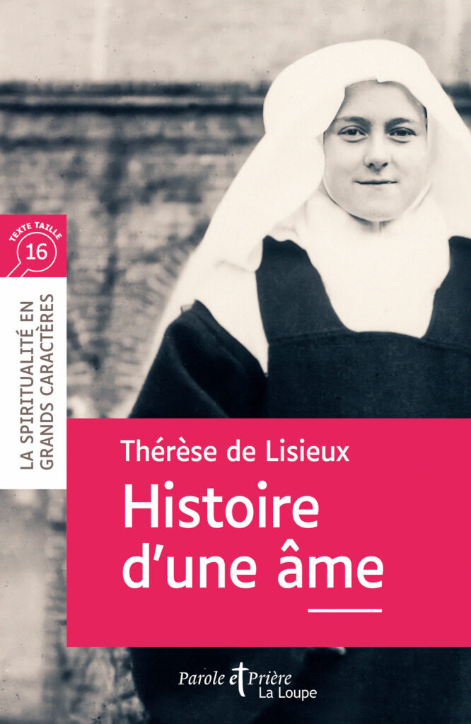 Couverture du livre en grands caractères Histoire d’une âme de Thérèse de Lisieux, collection spiritualité, texte en taille 16