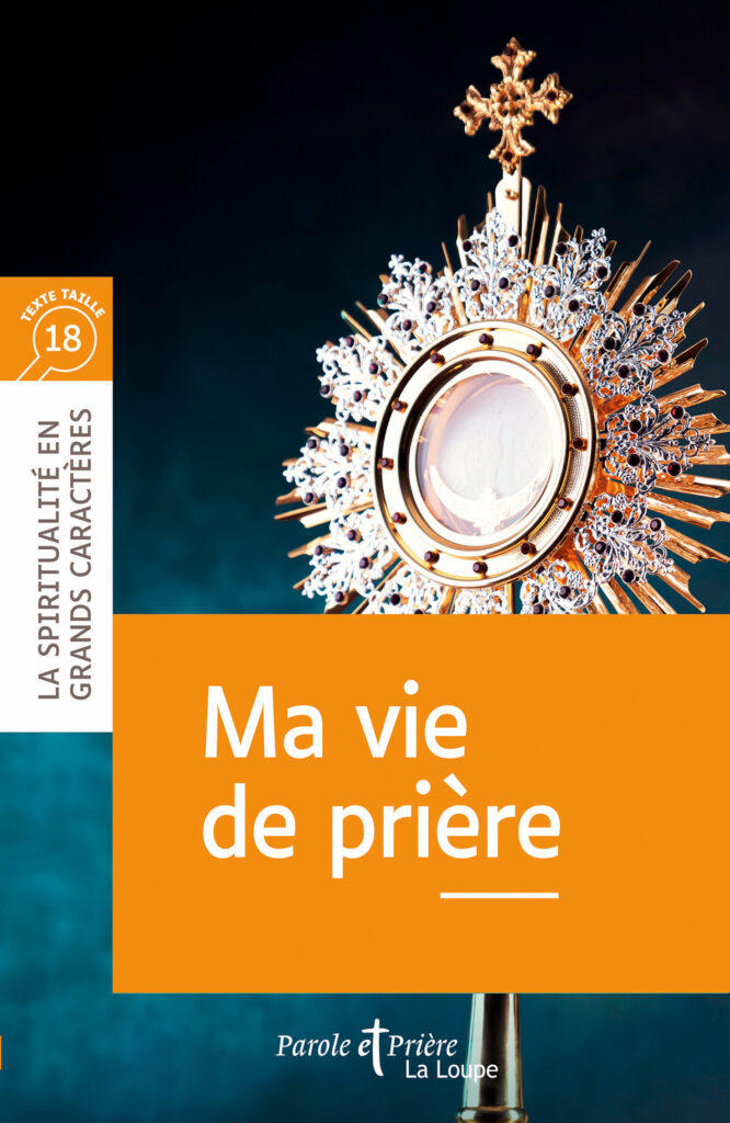 Couverture du livre en grands caractères Ma vie de prière, collection spiritualité, texte en taille 18