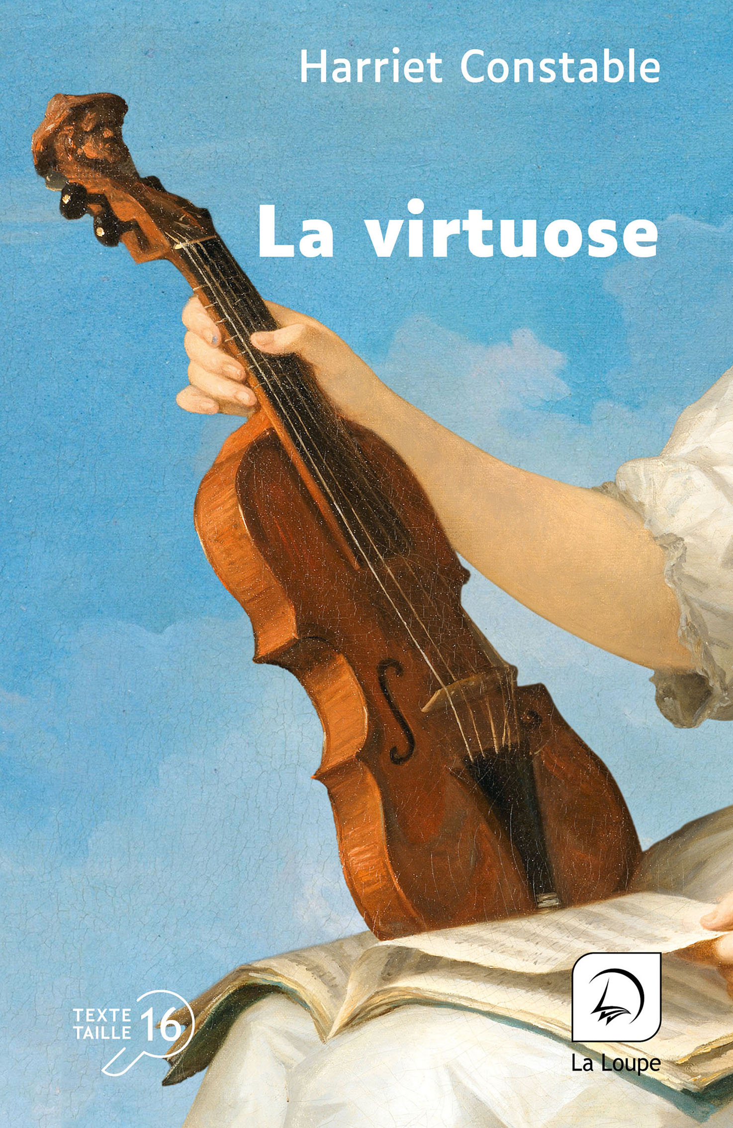 Couverture du livre « La virtuose » de Harriet Constable, en grands caractères (taille 16), éditions La Loupe.