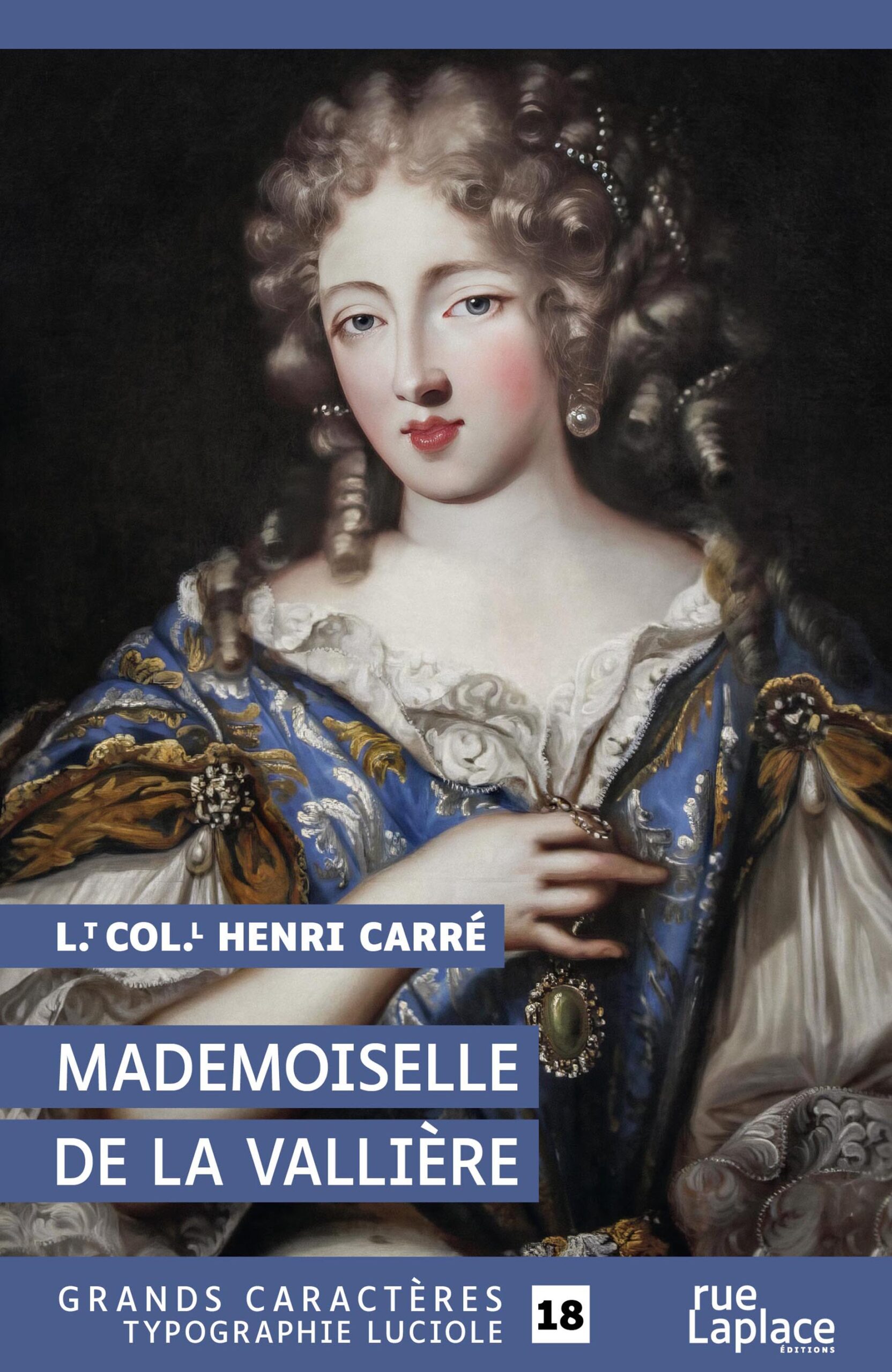 Couverture du livre Mademoiselle de La Vallière du Lt-Col. Henri Carré, en grands caractères.