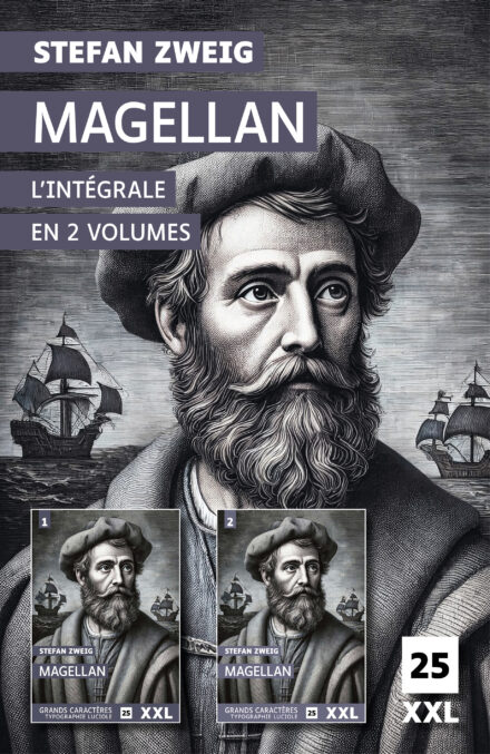 Couverture du livre Magellan de Stefan Zweig, en grands caractères, intégrale en deux volumes, collection XXL.