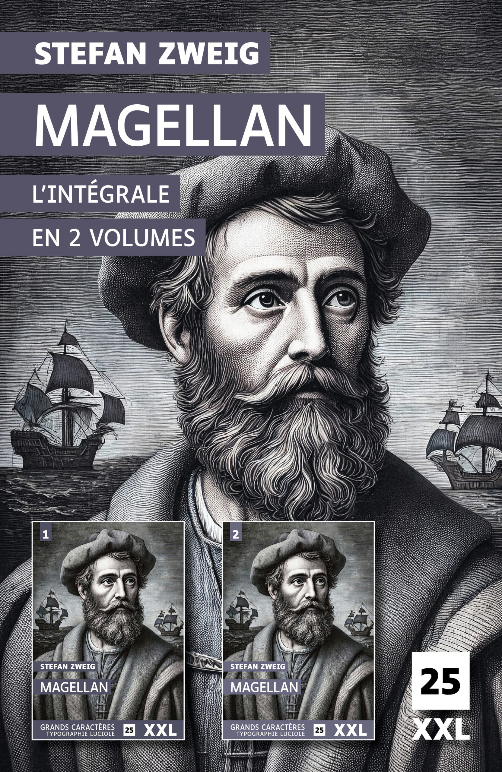 Couverture du livre Magellan de Stefan Zweig, en grands caractères, intégrale en deux volumes, collection XXL.