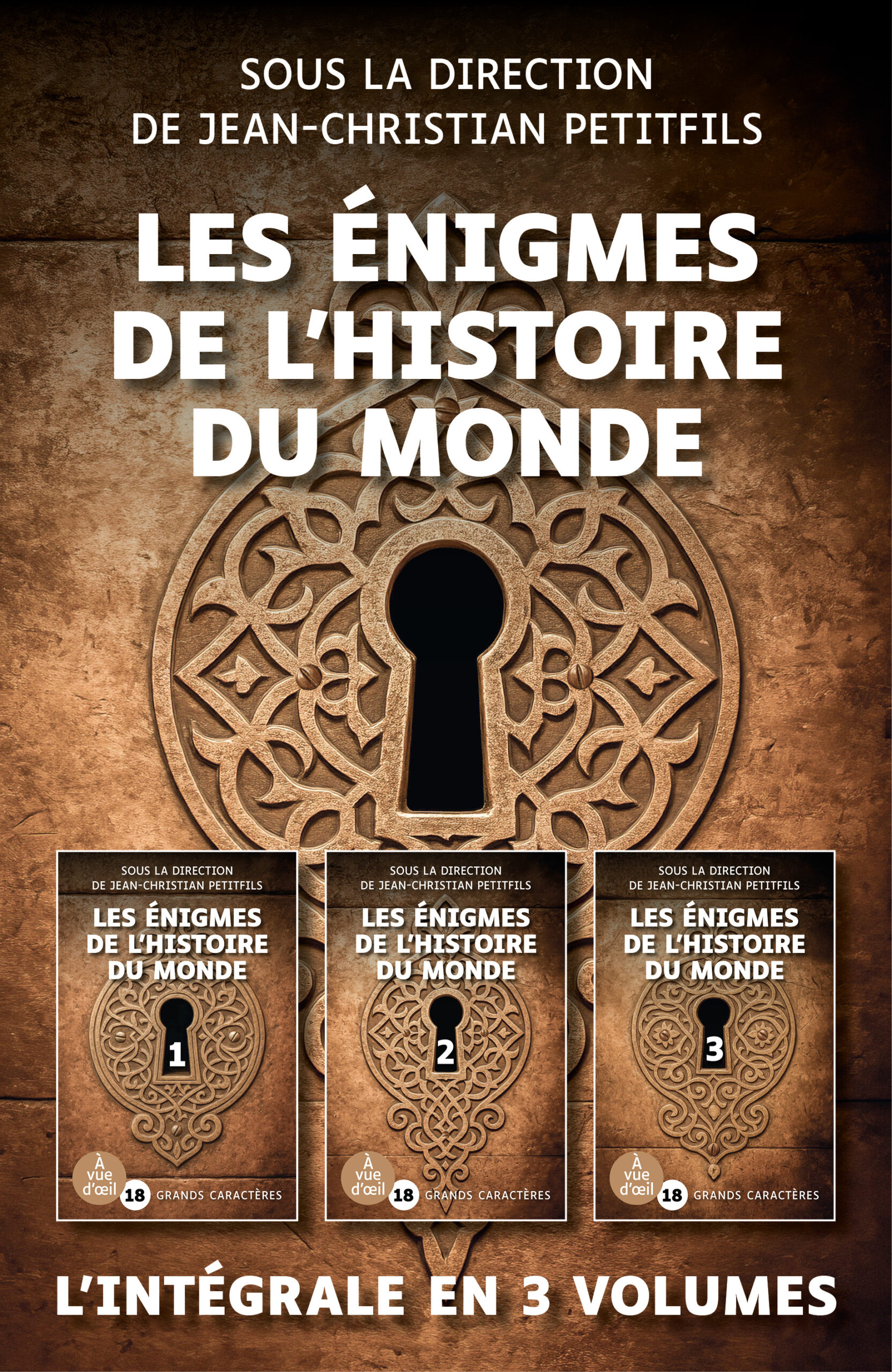 Couverture du livre Les énigmes de l’histoire du monde, sous la direction de Jean-Christian Petitfils, en grands caractères, intégrale en trois volumes.
