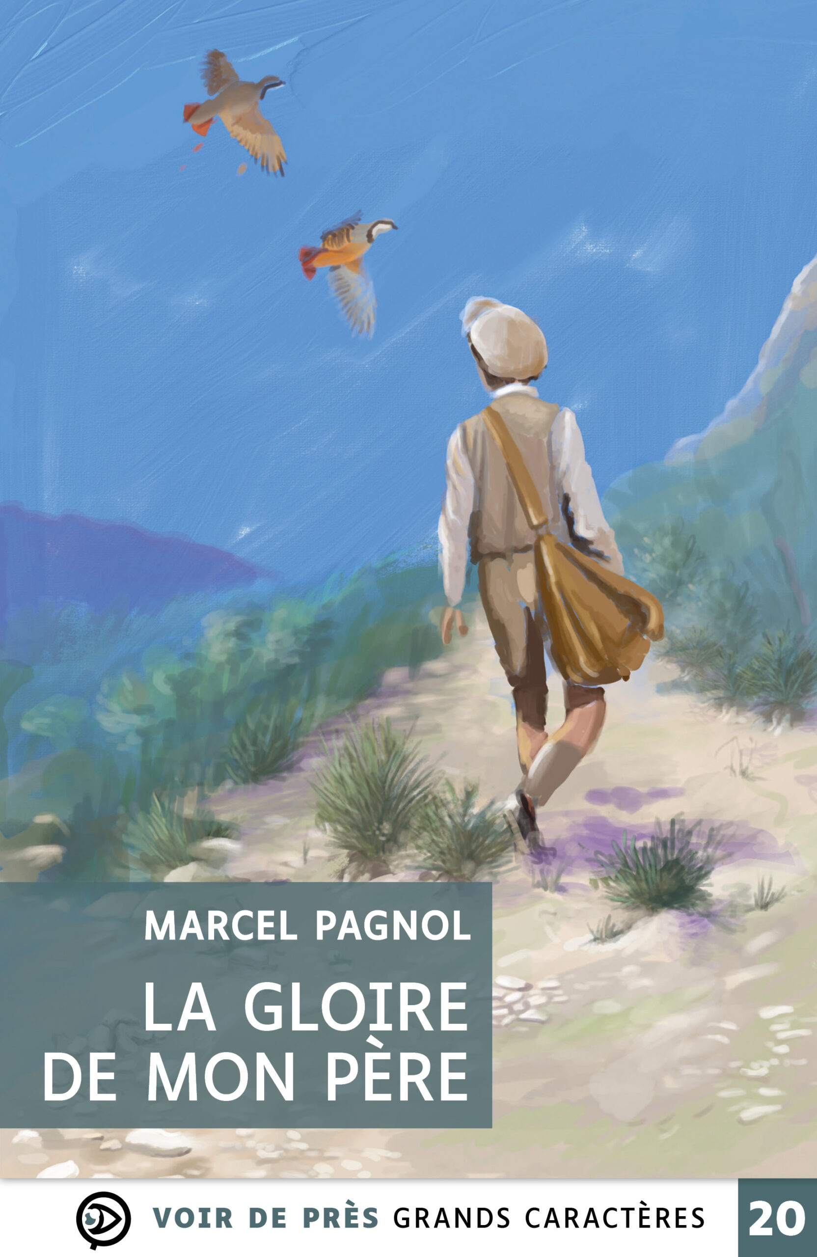 Couverture du livre La gloire de mon père de Marcel Pagnol, en grands caractères, éditions Voir de près, taille 20.