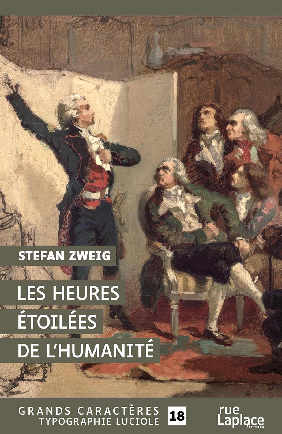 Couverture du livre Les Heures étoilées de l’humanité de Stefan Zweig, en grands caractères, publiée par rueLaplace éditions, typographie Luciole taille 18.