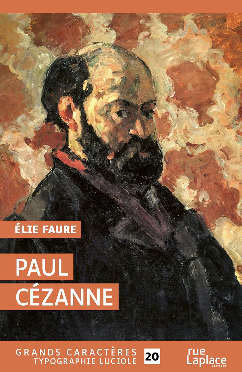 Couverture du livre Paul Cézanne d’Élie Faure, en grands caractères, publiée par rueLaplace éditions, typographie Luciole taille 20.