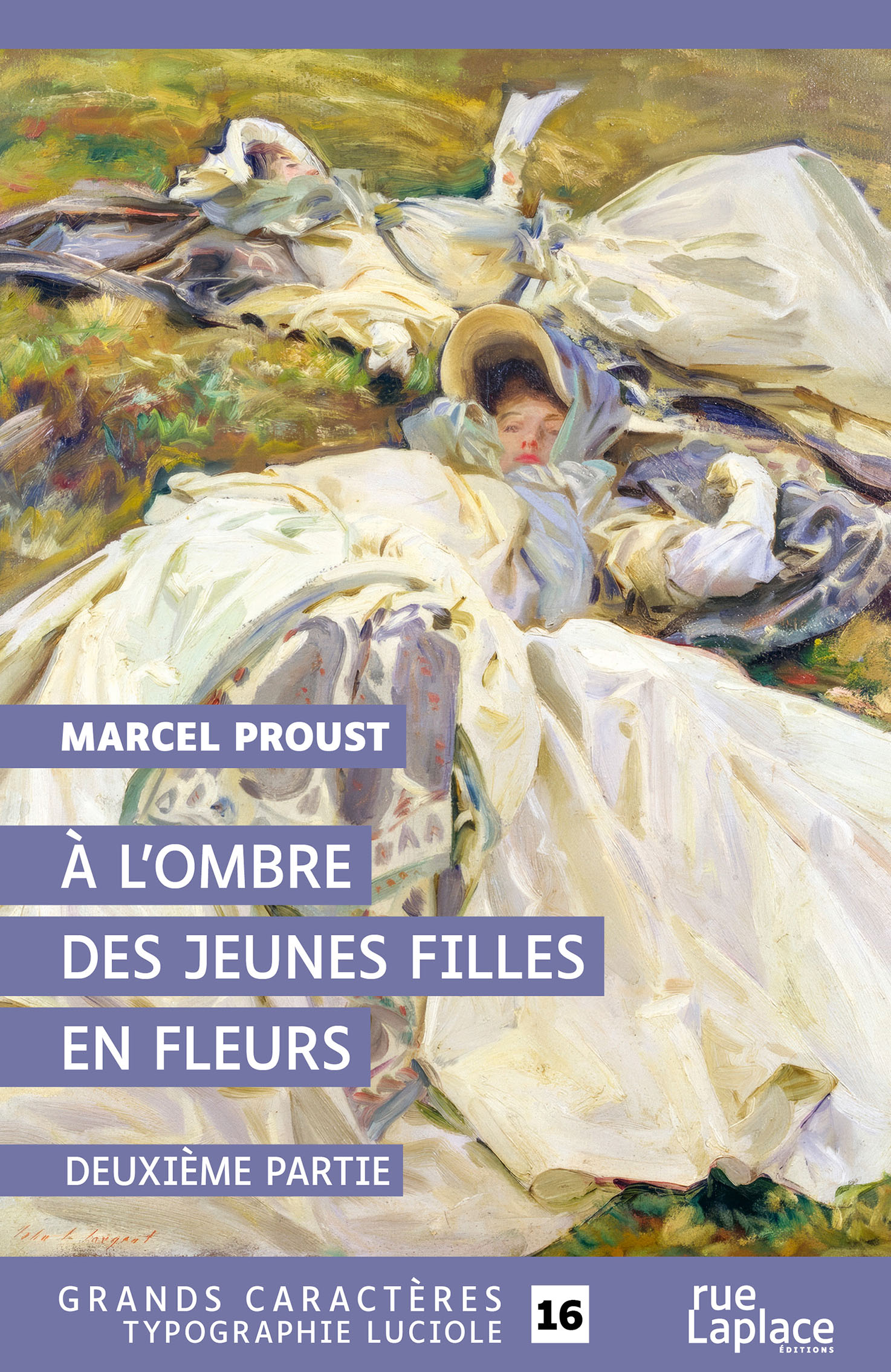 Couverture du livre À l’ombre des jeunes filles en fleurs – Deuxième partie de Marcel Proust en grands caractères (typographie Luciole, taille 16), éditions rueLaplace.