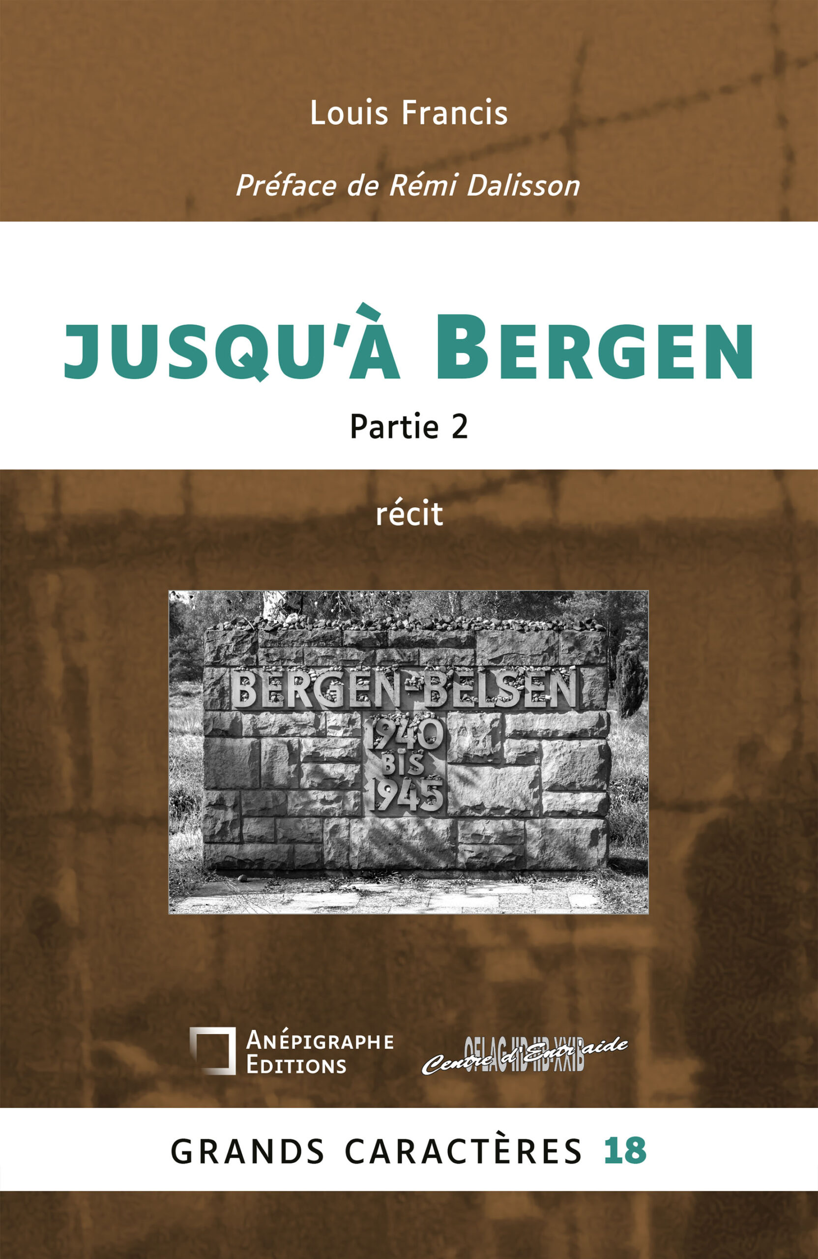 Couverture du livre Jusqu’à Bergen – Partie 2 de Louis Francis, en grands caractères, éditions Anépigraphe.