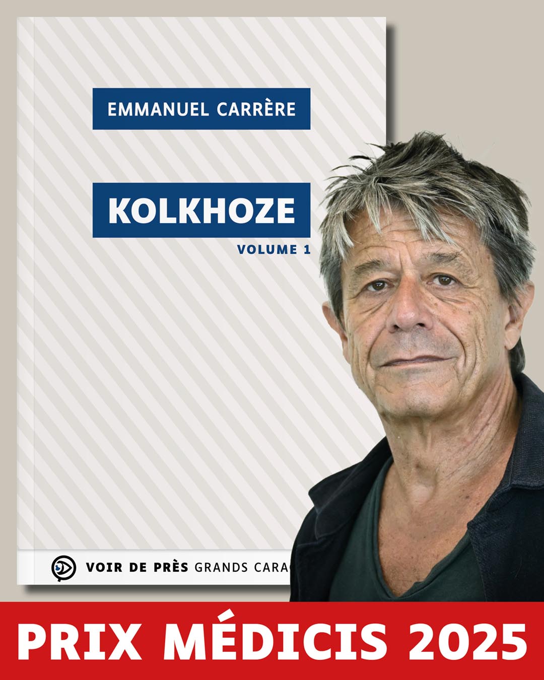 Portrait d’Emmanuel Carrère aux côtés de la couverture du livre Kolkhoze, en grands caractères, éditions Voir de près, taille 16.