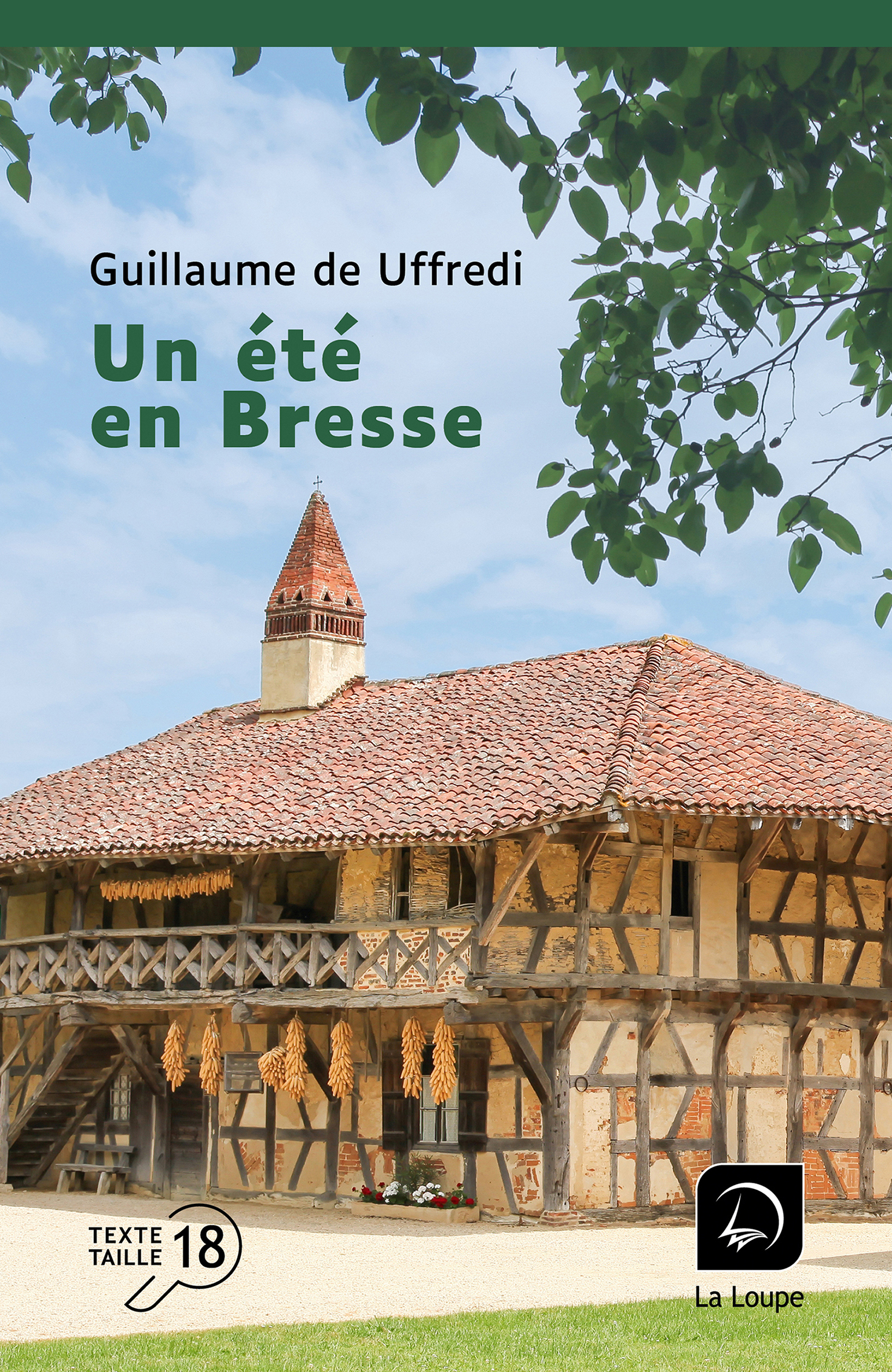 Maison traditionnelle à colombages entourée de verdure avec le titre Un été en Bresse de Guillaume de Uffredi sur un livre en grands caractères